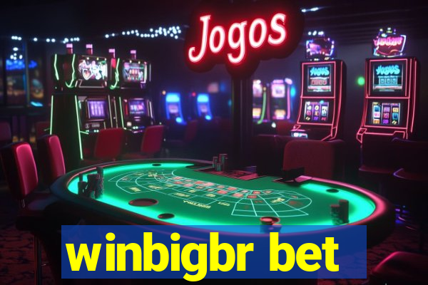 winbigbr bet